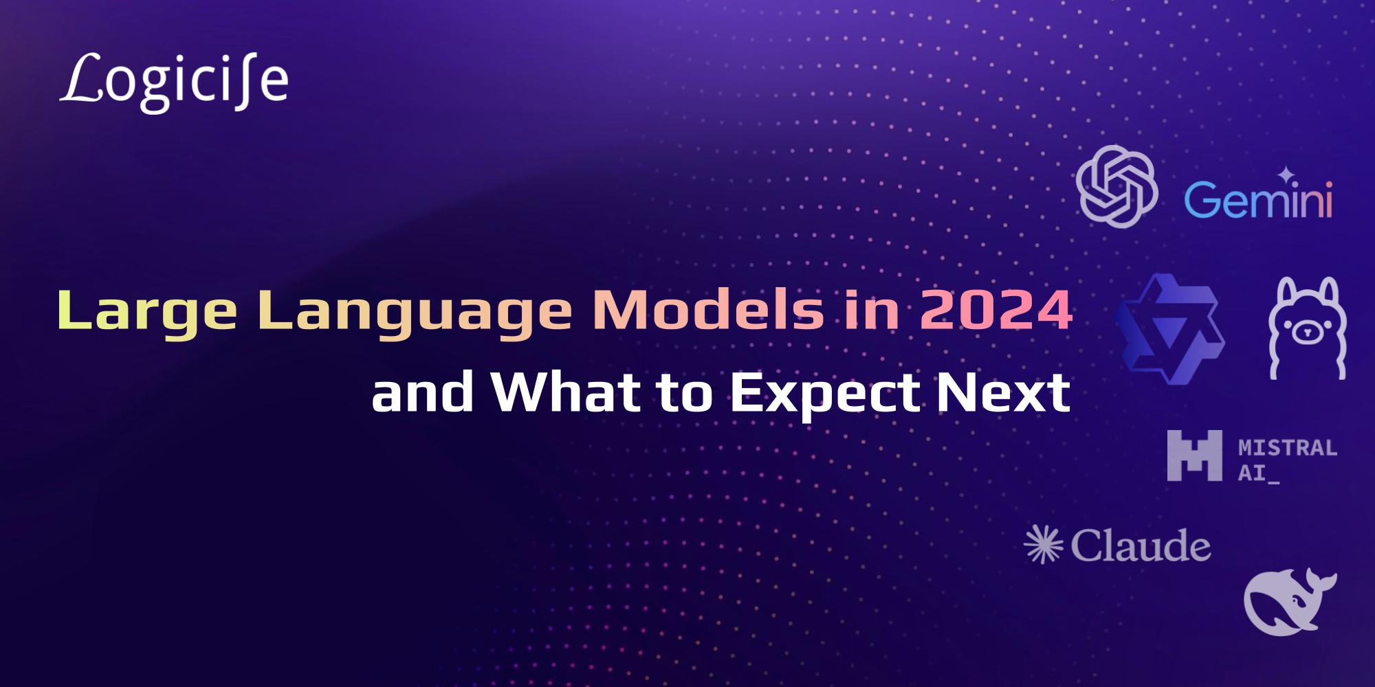 Cover Image for Large Language Models in 2024 and what to expect in 2025 and beyond